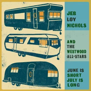 Jeb Loy Nichols and The Westwood All-Stars - In the Night Time