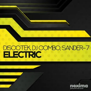Discotek, DJ Combo, Sander-7 - Electric