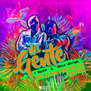 J Balvin, Willy William, Dillon Francis - Mi Gente