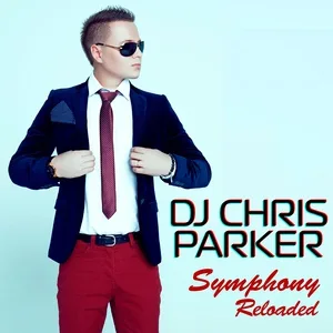 Chris Parker - Symphony RELOADED