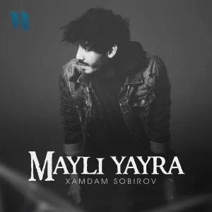 Xamdam Sobirov - Mayli Yayra