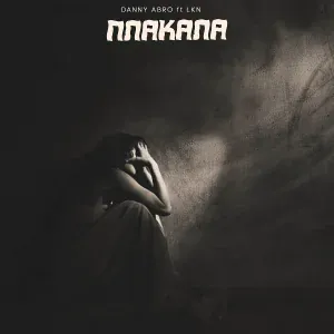 DANNY ABRO feat. LKN - Плакала