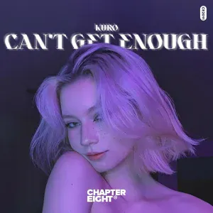Kuro - Can't Get Enough
