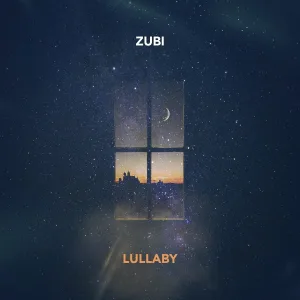 Zubi - Lullaby