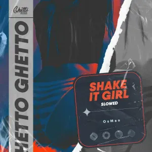 OsMan - Shake It Girl