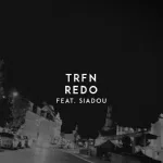 Trfn feat. Siadou - Redo