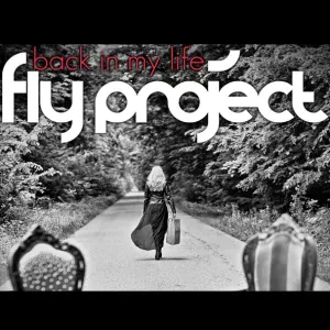 Fly Project - Back In My Life (Radio Edit) (Radio Edit)