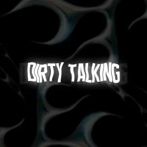 Ambassador - Dirty talking