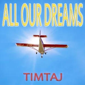 TimTaj - All Our Dreams
