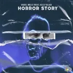 VADDS, Melis Treat, Kessy Black - Horror Story