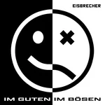Eisbrecher - Im Guten Im Bösen