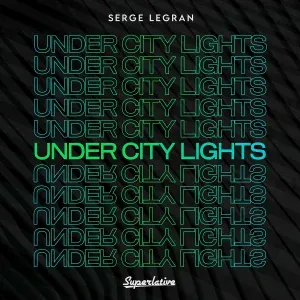 Serge Legran - Under City Lights