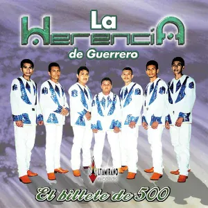 La Herencia De Guerrero - EL Billete De 500