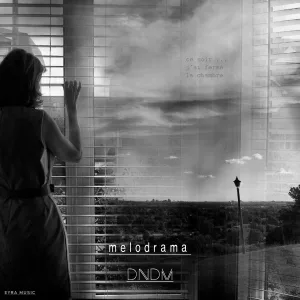 DNDM - Melodrama