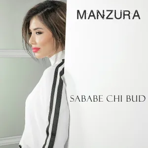Manzura - Sababe Chi Bud