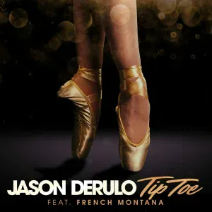 Jason Derulo feat. French Montana - Tip Toe (feat. French Montana)
