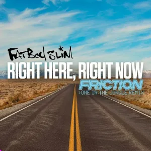 Fatboy Slim - Right Here, Right Now