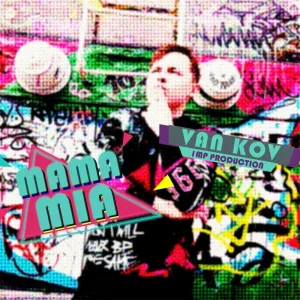 VAN KOV - Mama Mia