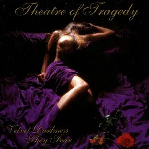 Theatre Of Tragedy - Velvet Darkness They Fear