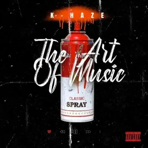 K-Haze - The Only Way I'm Staying