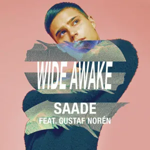 Eric Saade, Filatov & Karas feat. Gustaf Norén - Wide Awake
