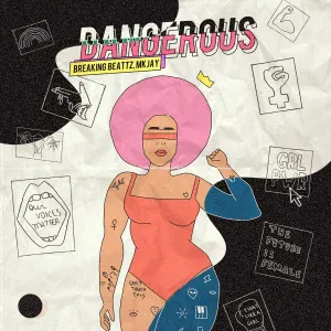 Breaking Beattz, MKJAY - Dangerous