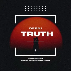 DEENI - Truth