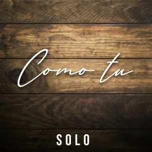 Solo - Mis Quimeras