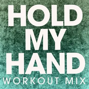 Power Music Workout - Hold My Hand