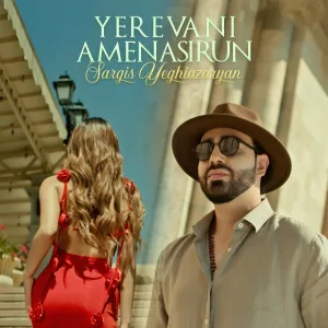 Sargis Yeghiazaryan - Yerevani Amenasirun
