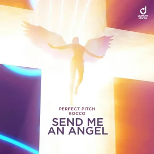 Perfect Pitch, Rocco - Send Me An Angel