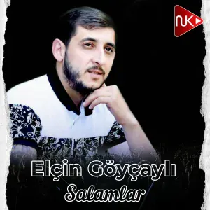 Elçin Göyçaylı - Salamlar