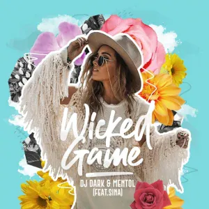 Dj Dark, Mentol feat. Sina - Wicked Game (feat. Sina) (Radio Edit) (Radio Edit)