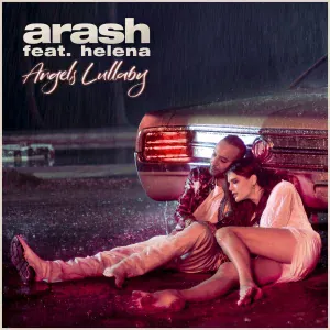 Arash feat. Helena - Angels Lullaby