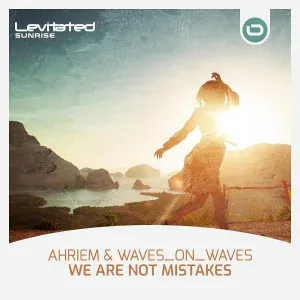 AHRIEM, Waves_On_Waves - We Are Not Mistakes