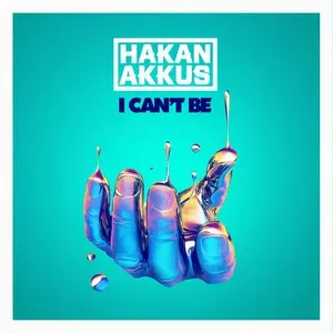 Hakan Akkus - I Can't Be (Radio Mix) (Radio Mix)