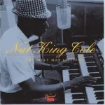 Nat King Cole - When Your Lover Has Gone