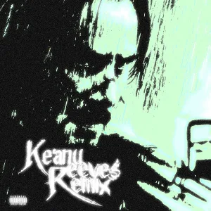 BenjaminGotBenz, KASHCOUNTI - Keanu Reeves