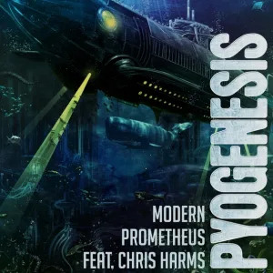 Pyogenesis feat. Chris Harms, Lord Of The Lost - Modern Prometheus