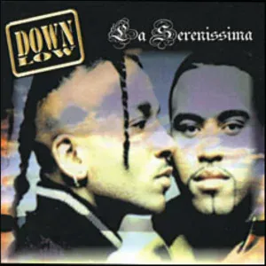 Down Low - La Serrenissima
