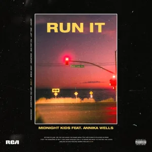 Midnight Kids feat. Annika Wells - Run It