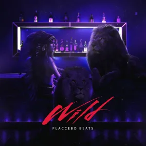 Placcebo Beats - Wild