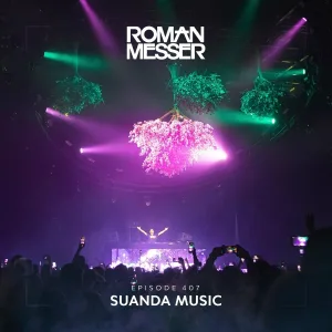 Roman Messer - Suanda Music (Suanda 407)