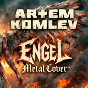 Artem Komlev - Engel (Metal Cover)