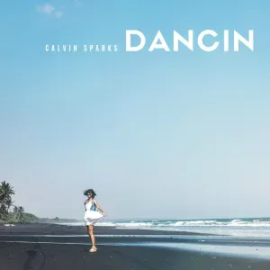 Calvin Sparks - Dancin