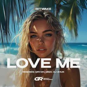 Bitwake - Love Me (Extended Mix)