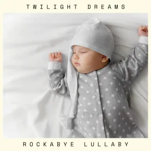 Rockabye Lullaby - Tranquil Rays