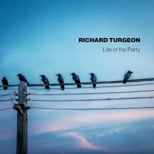 Richard Turgeon - Don't Forget Me When I'm Gone