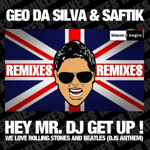 Saftik, Geo Da Silva - Hey Mr. DJ Get Up