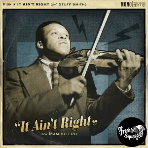 Pisk feat. Stuff Smith - It Ain't Right